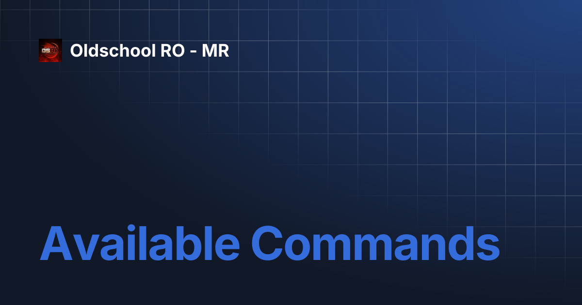 Available Commands | Oldschool RO - MR